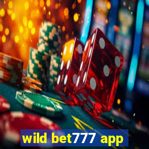 wild bet777 app